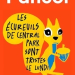 Les écureuils de Central Park sont tristes le lundi