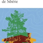 Dans les forêts de Sibérie