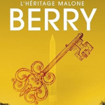 L'héritage Malone