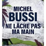 Ne lâche pas ma main