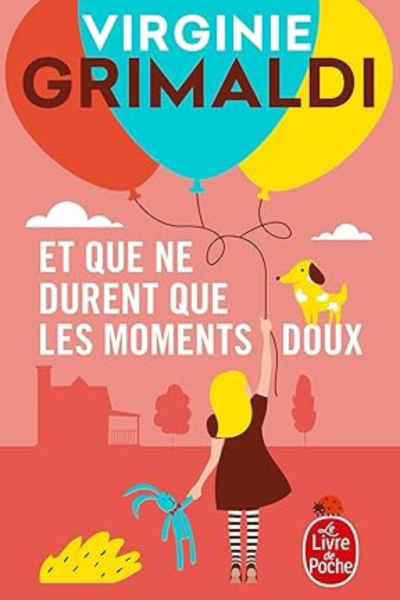 Et que ne durent que les moments doux