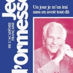 Un jour je m'en irai sans en avoir tout dit