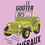 Le goûter des généraux