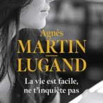 La vie est facile, ne t'inquiète pas