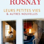 Leurs petites vies et autres nouvelles