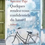 Quelques rendez-vous confidentiels du hasard