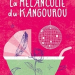 La mélancolie du kangourou