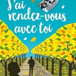J'ai rendez-vous avec toi