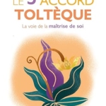 Le 5ème accord Toltèque