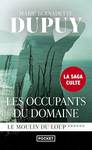 Les Occupants du domaine (le moulin du loup Tome 6)