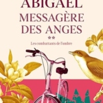Abigaël, messagère des anges (Abigaël S1 Tome 2)