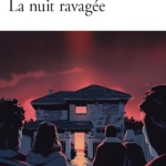 La nuit ravagée