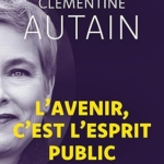 L'Avenir, c'est l'esprit public
