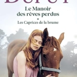 Le Manoir des rêves perdus - Tome 1