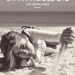 Un invincible été (les déracinés Tome 4)