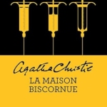 La maison biscornue