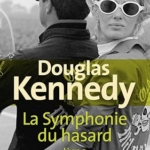 La Symphonie du hasard Tome 3