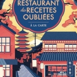 Le restaurant des recettes oubliées - A la carte