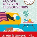 Le Café où vivent les souvenirs