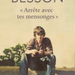 Arrête avec tes mensonges