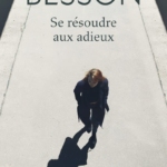 Se résoudre aux adieux