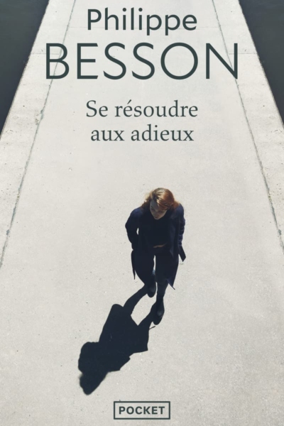 Se résoudre aux adieux