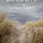 Les Jours fragiles