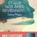 Et que nos âmes reviennent...