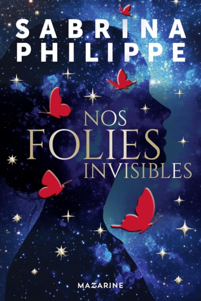 Nos folies invisibles