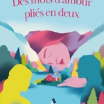 Des mots d'amour pliés en deux